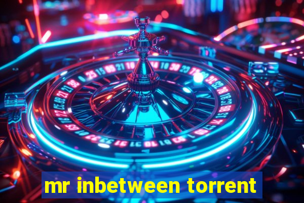 mr inbetween torrent